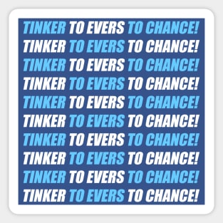 Tinker To Evers To Chance Sticker